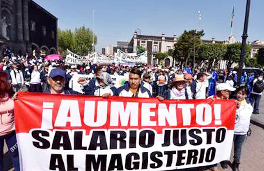 Rechaza CNTE aumento salarial propuesto por AMLO; pide 30%