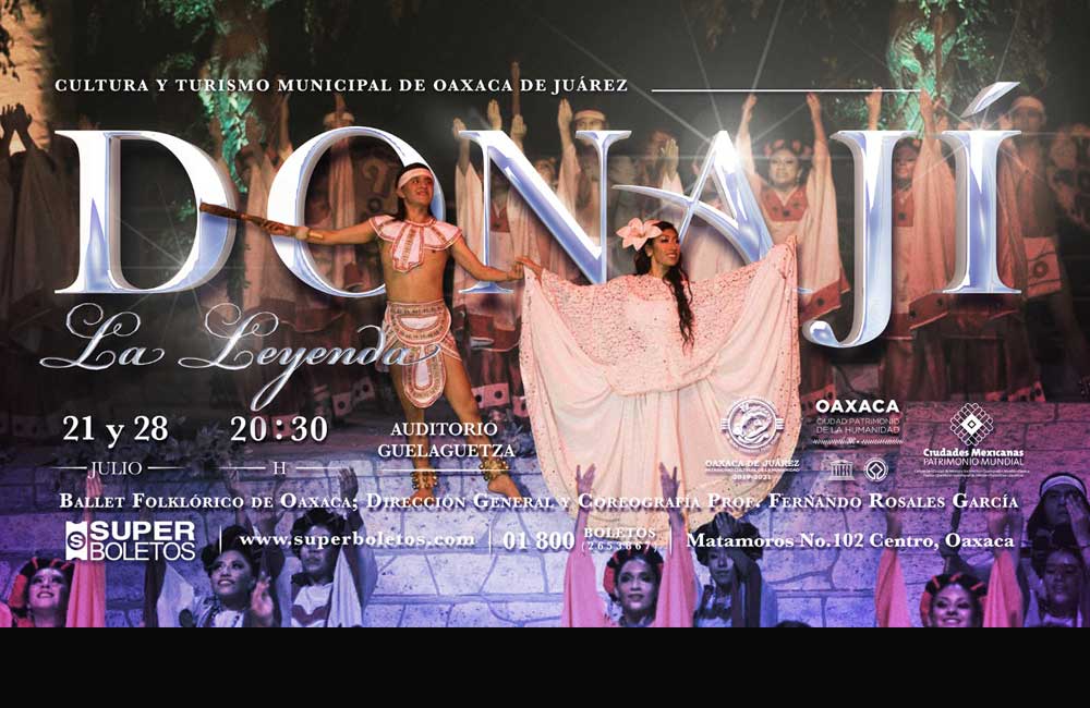 Para ‘Donají… La Leyenda’ sí hay boletos disponibles: Turismo Municipal