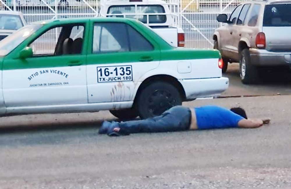 Siguen las ejecuciones de taxistas; otro más en Juchitán, este martes