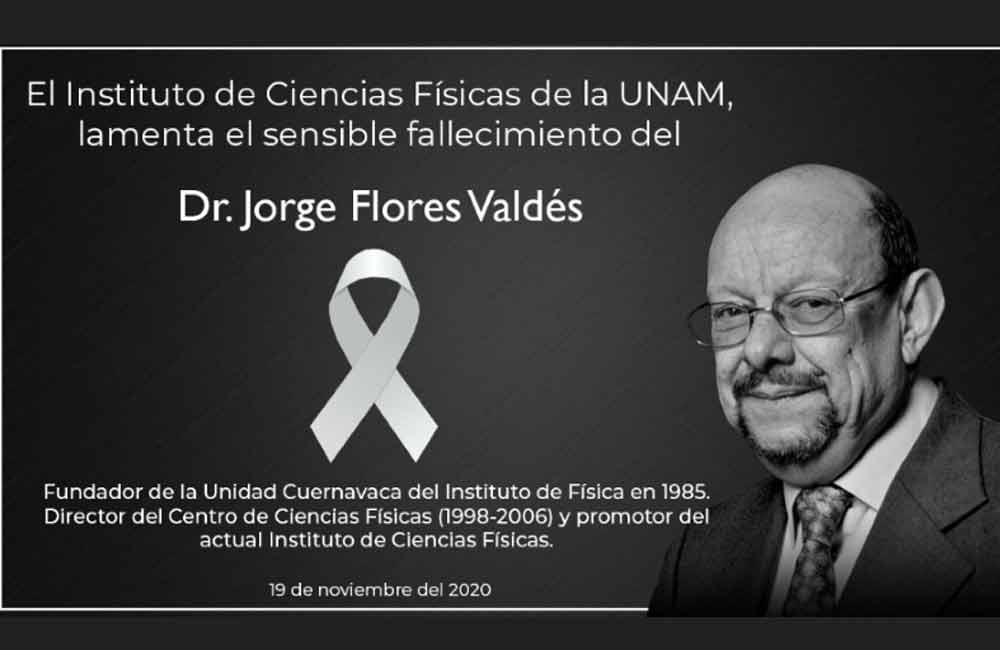 Muere físico de la Academia Mexicana de la Ciencia Jorge Flores Valdés