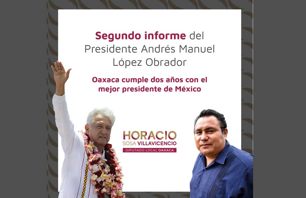 Reconoce diputado Horacio Sosa logros para Oaxaca del presidente López Obrador