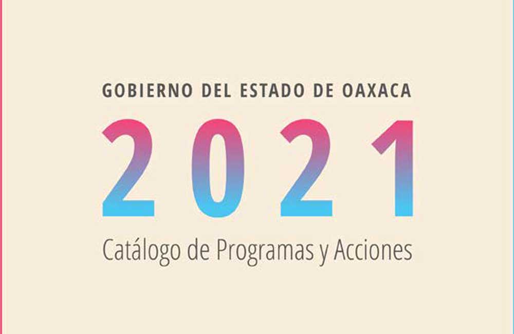 Catálogo de programas sociales de Oaxaca 2021, a disposición del público: Sebien