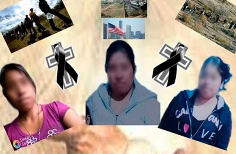 Sentencian a polleros por la muerte de 3 oaxaqueñas en la frontera de EU