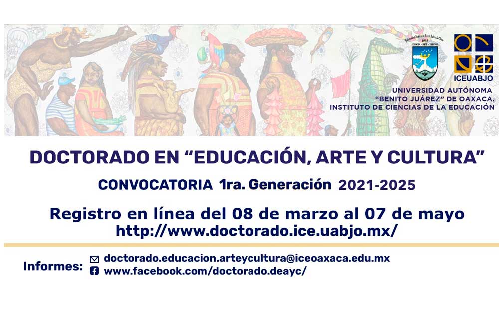 Convoca el ICE UABJO al Doctorado en Educación, Arte y Cultura