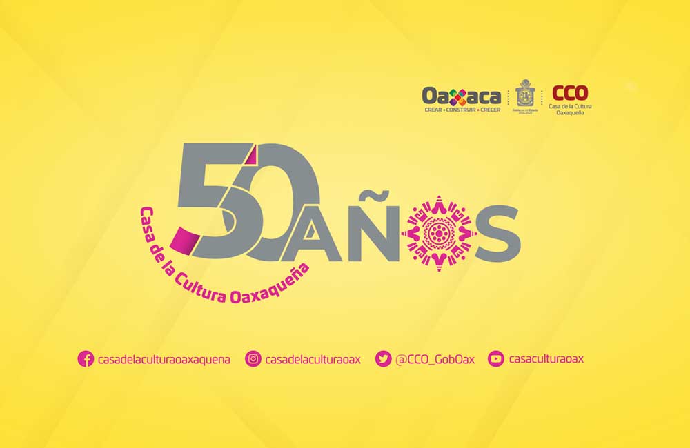 Presenta Casa de la Cultura Oaxaqueña calendario de actividades para celebrar su 50 aniversario