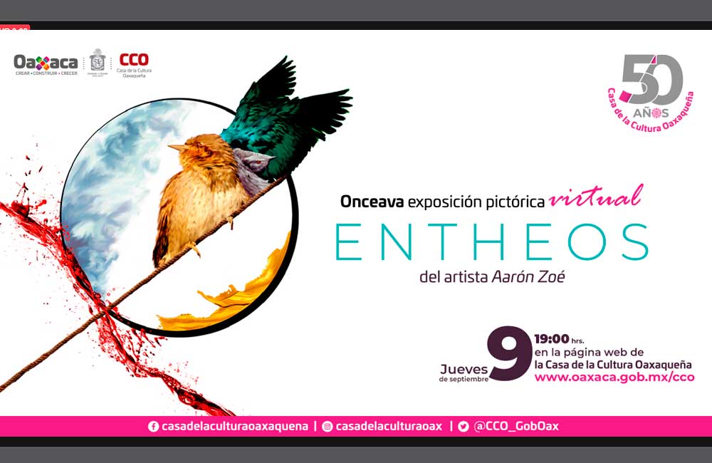 Llega ENTHEOS, exposición pictórica virtual en la CCO