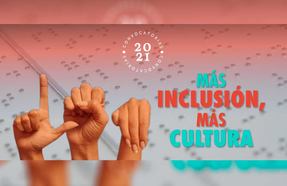 Extiende Seculta periodo de recepción proyectos de la convocatoria “Más inclusión, más cultura 2021”