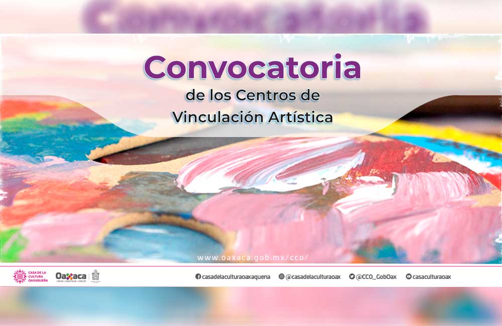 Emite CCO convocatoria para la integración de los Centros de Vinculación Artística
