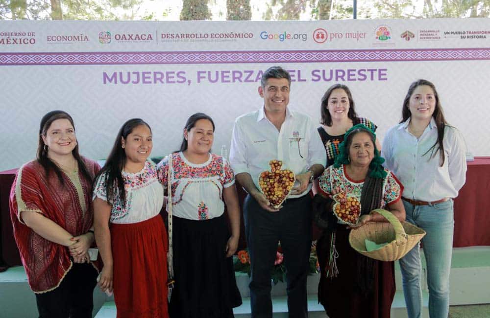 Inicia en Oaxaca el programa crediticio “Mujeres Fuerza del Sureste”