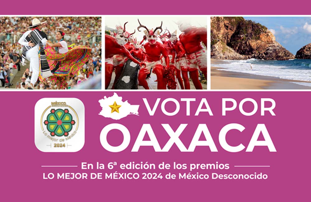 Oaxaca, nominada en Lo Mejor de México 2024