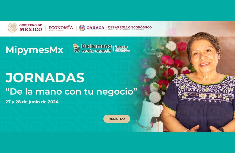 Jornadas “De la mano con tu negocio” llega a Oaxaca