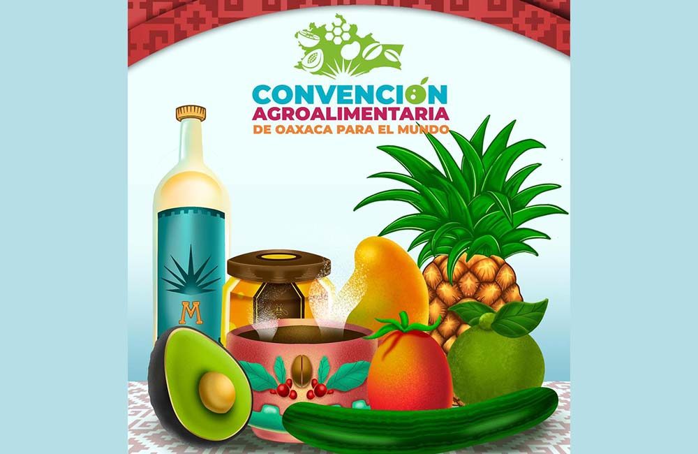 Convención Agroalimentaria de Oaxaca