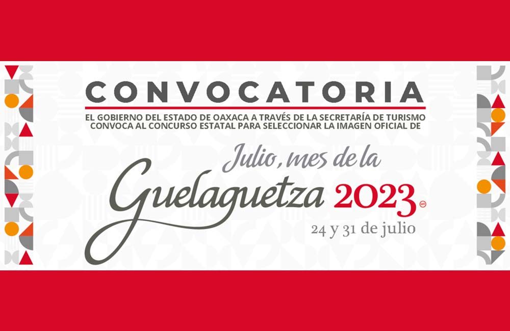 Convocatoria Imagen Guelaguetza 2023