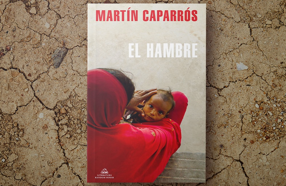 El hambre - Martín Caparrós